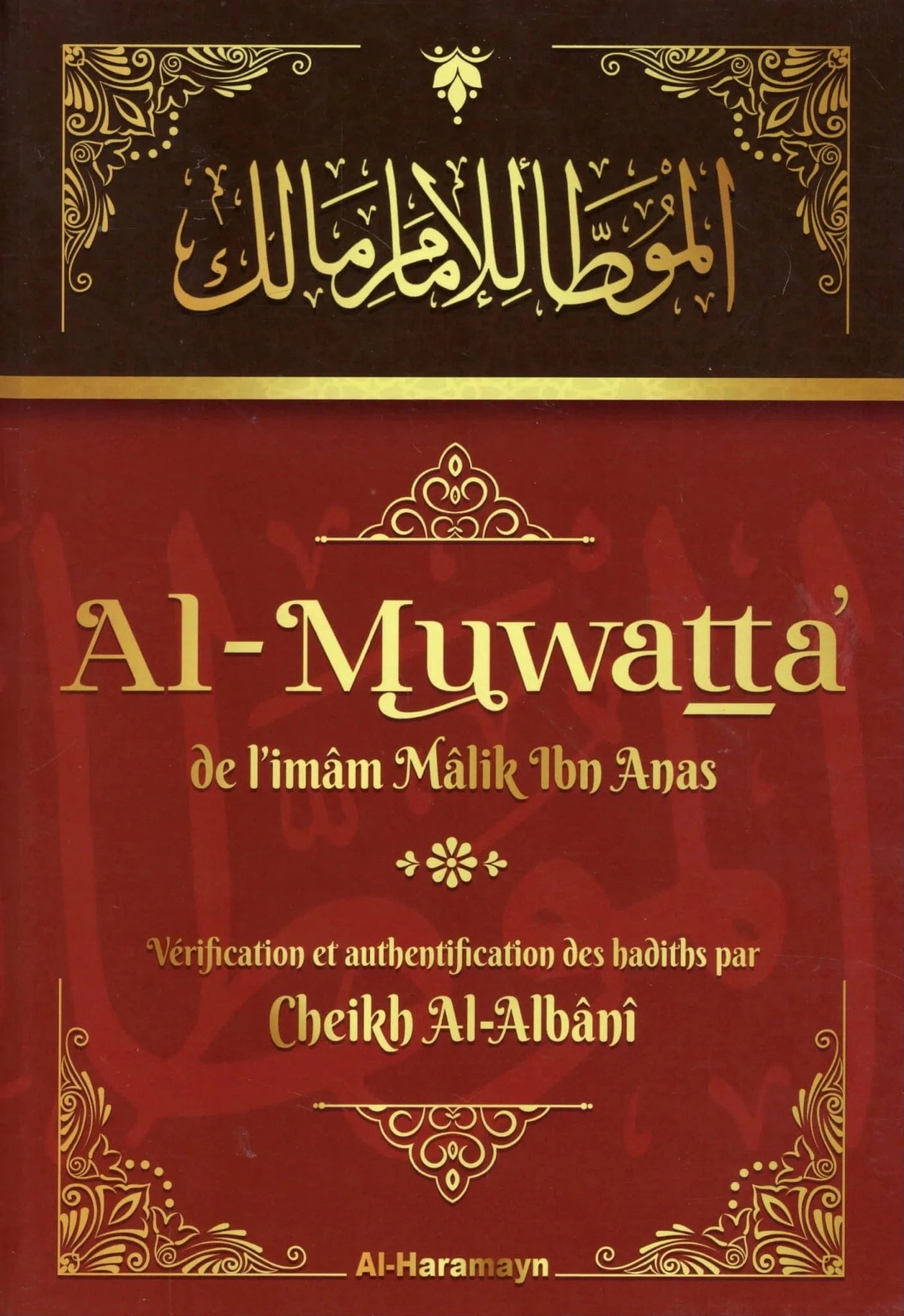 Al Muwatta' (Imam Mâlik) par Cheikh Al-Albânî - Éditions Al-Haramayn Al-Haramayn Livre > Islam 9782371870666 Librairie Musulmane Al-imen