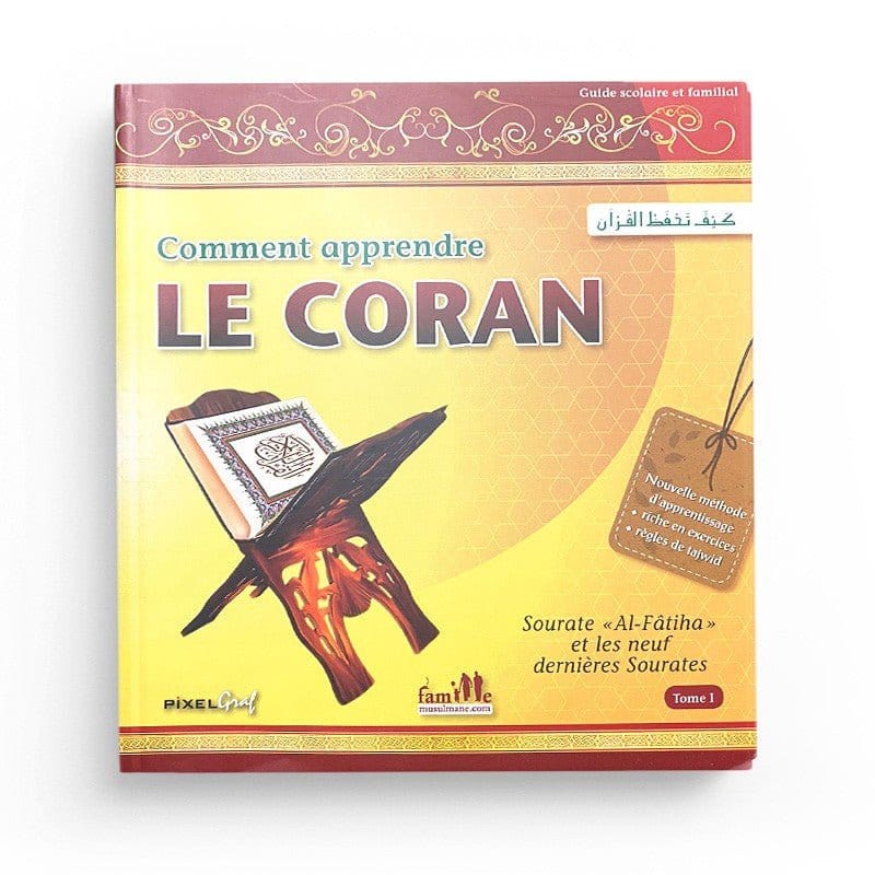Comment apprendre le Coran Tome 1 Sana Livre Islam Enfant 9782356335920 Librairie Musulmane Al-imen