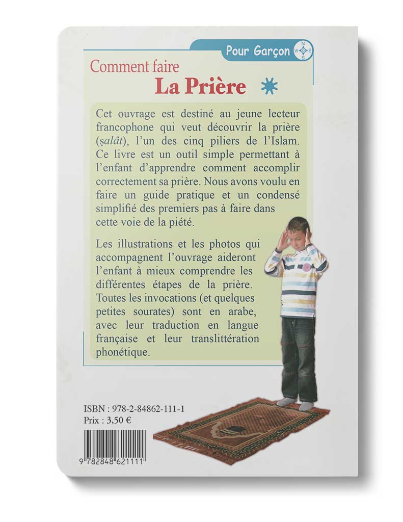 Comment faire la prière (Garçon) Tawhid Livres > Islam > Apprendre l'Arabe 9782848621111 Librairie Musulmane Al-imen