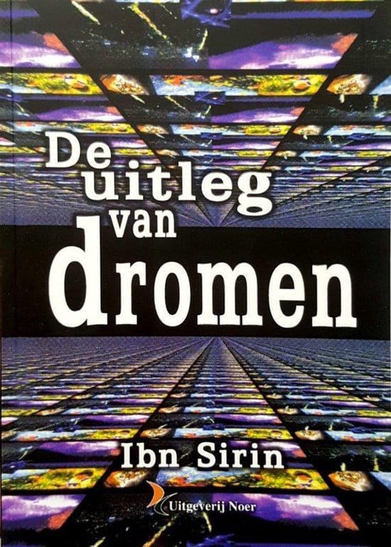 De Uitleg Van Dromen Nederlands Boeken > Islam 9789055140374 Librairie Musulmane Al-imen