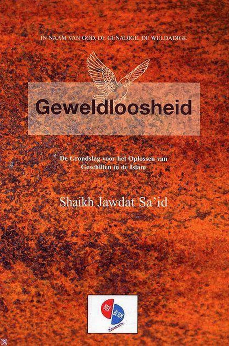 Geweldloosheid Nederlands Boeken > Islam 9789076151069 Librairie Musulmane Al-imen