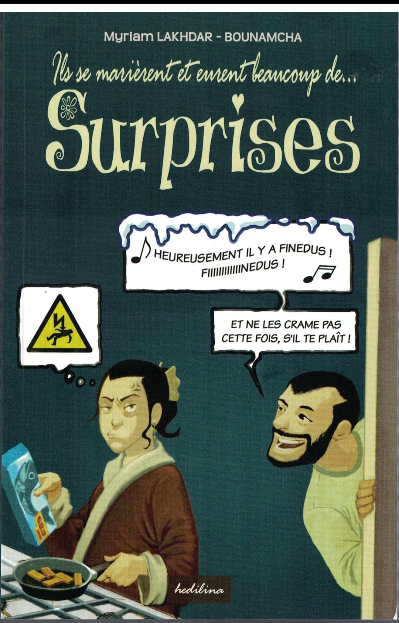 Ils se marièrent et eurent beaucoup de … surprises Tome2 Sana Livre Islam Mariage 9782952892315 Librairie Musulmane Al-imen
