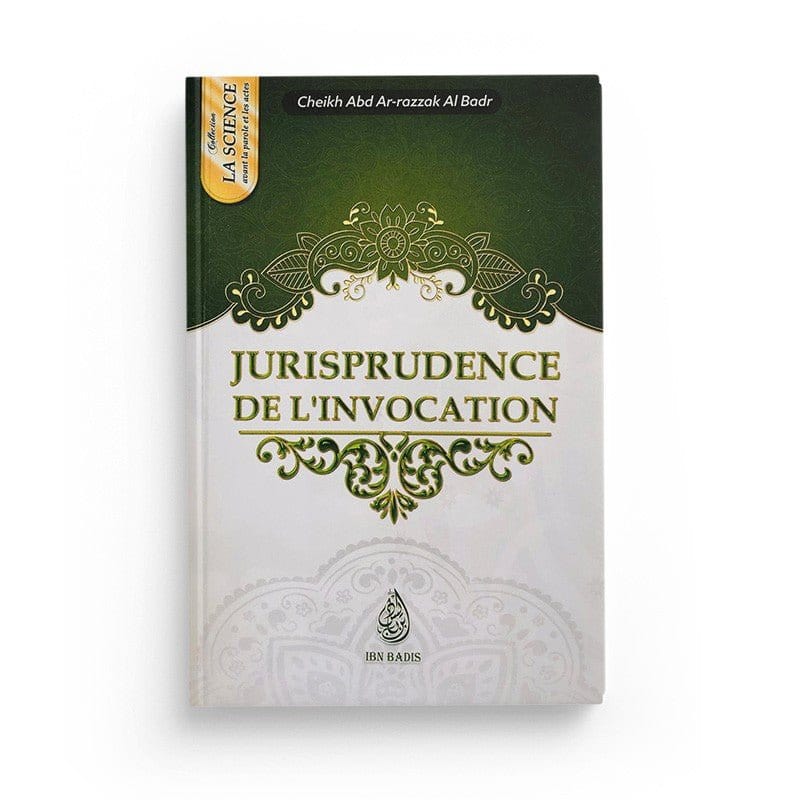 Jurisprudence de l'invocation - فقه الدعاء - Editions Ibn Badis Ibn Badis Livre > Islam > Fiqh (Droit et Jurisprudence) 9791091925198 Librairie Musulmane Al-imen