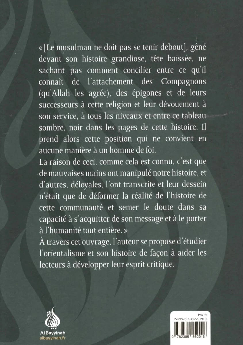 L’Orientalisme et les Orientalistes par le Dr. Mustafâ Al-Sibâ’î Al-Bayyinah Livre > Islam 9782385552916 Librairie Musulmane Al-imen