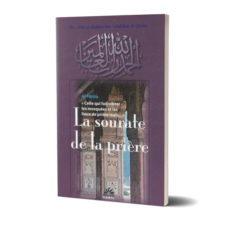 La sourate de la prière Sana Livres > Islam > Prière (Salat) 9782917034385 Librairie Musulmane Al-imen