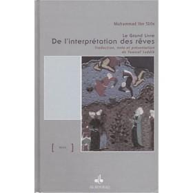 Le grand livre de l´interprétation des rêves IBN SÎRÎN Al Bouraq Livre > Islam > Foi et Spiritualité 9782841610129 Librairie Musulmane Al-imen