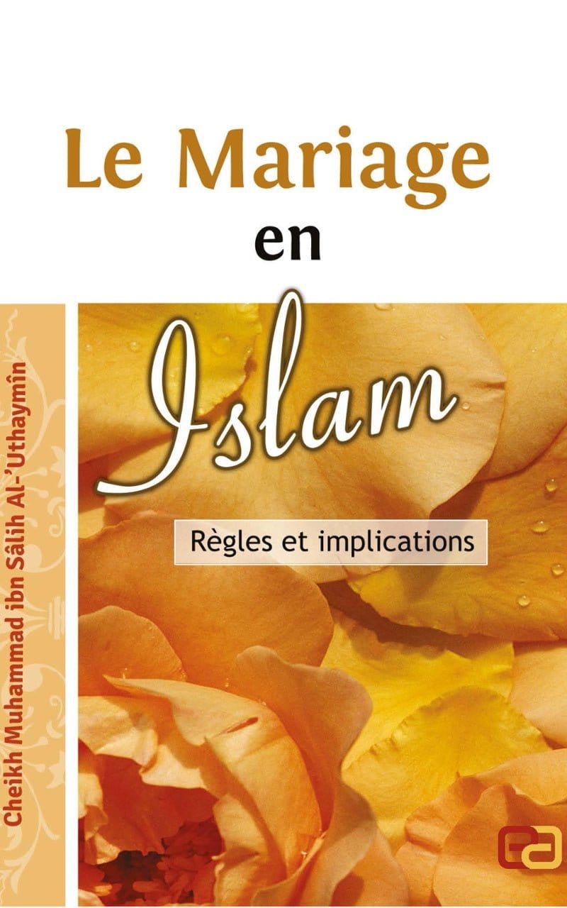 Le mariage en Islam - règles et implications Anas Livre Islam Mariage 9789960437316 Librairie Musulmane Al-imen