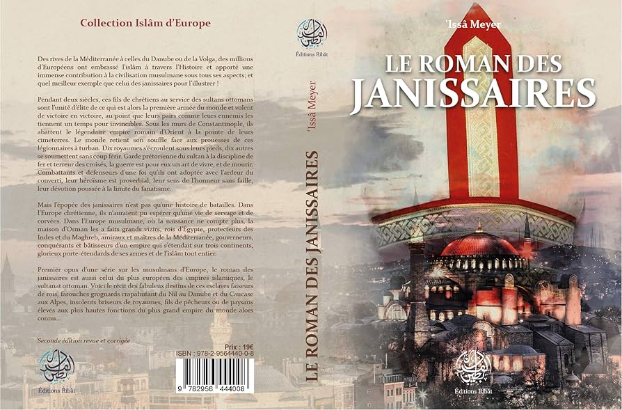 Le roman des janissaires Ribât Livre > Islam > Histoire du monde arabo-musulman 9782491948108 Librairie Musulmane Al-imen