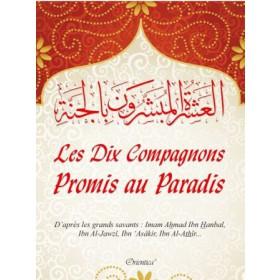 Les Dix Compagnons Promis au Paradis Orientica Livre > Islam > Biographie 9782356351289 Librairie Musulmane Al-imen