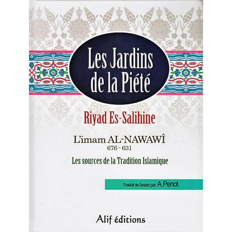 Les Jardins de la Piété (Riyad Es-Salihine) d'après l'imam Al-Nawawi - POCHE Sana Livre Islam Hadith (Traditions Prophétiques) 9782908087017 Librairie Musulmane Al-imen