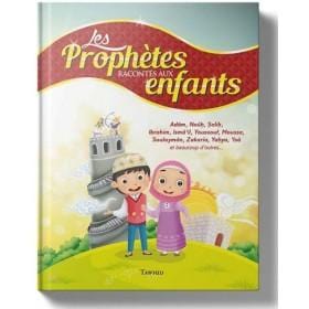 Les Prophètes racontés aux enfants - Siham Andalouci Tawhid Livre Islam Enfant 9782848624181 Librairie Musulmane Al-imen