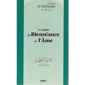 Les règles de bienséance de l'âme Iqra Livre > Islam > Foi et Spiritualité 9782911509742 Librairie Musulmane Al-imen
