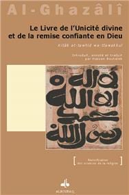 Livre de l´Unicité divine et de la remise confiante en Dieu (Le)
ALGHAZALI, ABU HAMID Al Bouraq Livres > Islam > Introduction ou Nouveau Converti 9782841611959 Librairie Musulmane Al-imen