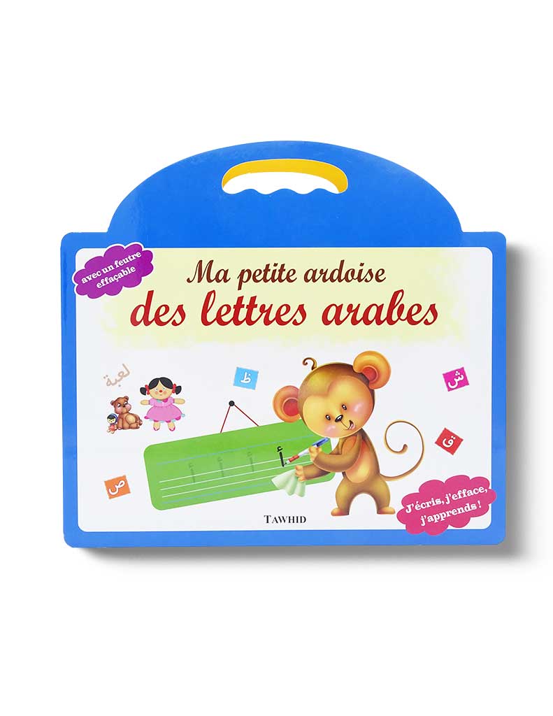 Ma petite ardoise des lettres arabes - Éditions Tawhid Tawhid Livre Islam Enfant 9782848623177 Librairie Musulmane Al-imen