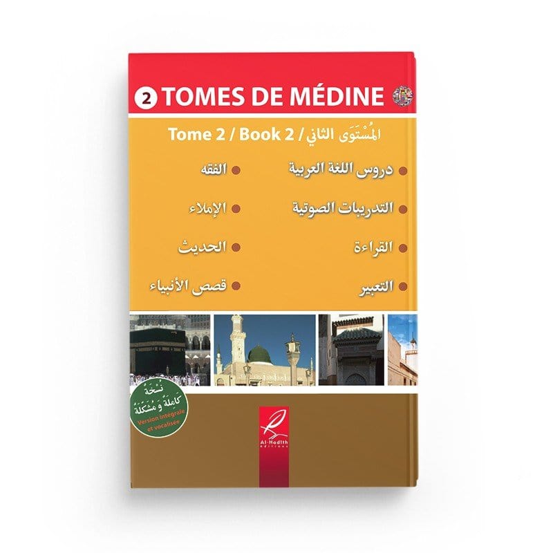 Tome de médine 2 - Livre en arabe pour apprentissage langue arabe - Editions Al hadith Al-Hadîth Livres > Islam > Apprendre l'Arabe 9782875453068 Librairie Musulmane Al-imen