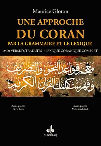 Une approche du Coran par la grammaire et le lexique Al Bouraq Livre sur le Coran Tafsir 9791022501583 Librairie Musulmane Al-imen