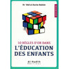 10 règles d'or dans l'éducation des enfants - Livres par édition par Al - Hadîth disponible chez Al - imen