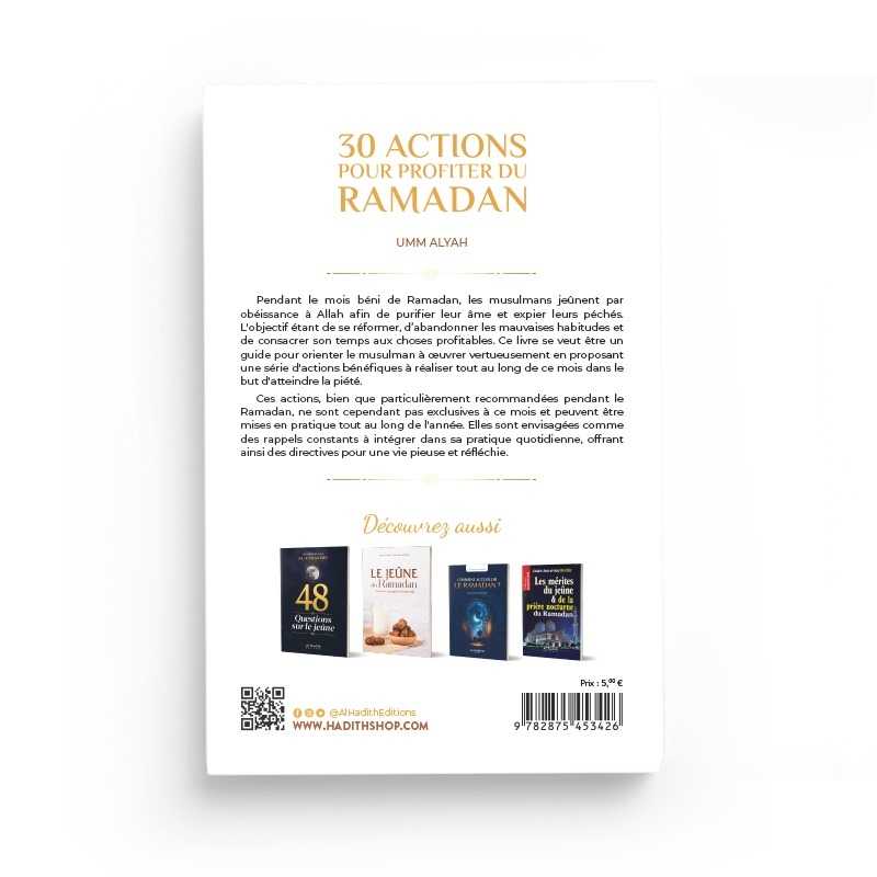 30 actions pour profiter du Ramadan - Par Umm Alyah - Éditions Al - Hadîth Al - imen