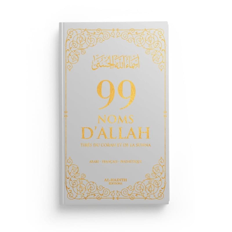 99 Noms D’Allah Tirés Du Coran Et De La Sunna Al-Hadîth Livres > Islam > Invocations (Dou'as) Gris 9782875452689 Librairie Musulmane Al-imen