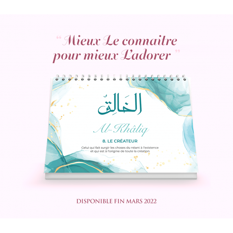 99 noms d'Allah - Mieux Le connaître pour mieux L'adorer - Calendrier chevalet Noir Al - imen