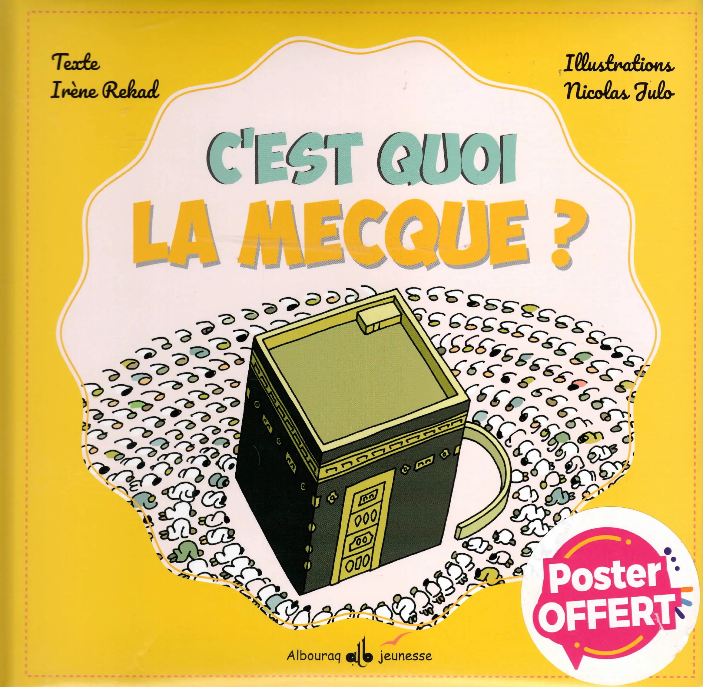 C’est quoi La Mecque ? d'Irène Rekad (Al Bouraq Jeunesse)