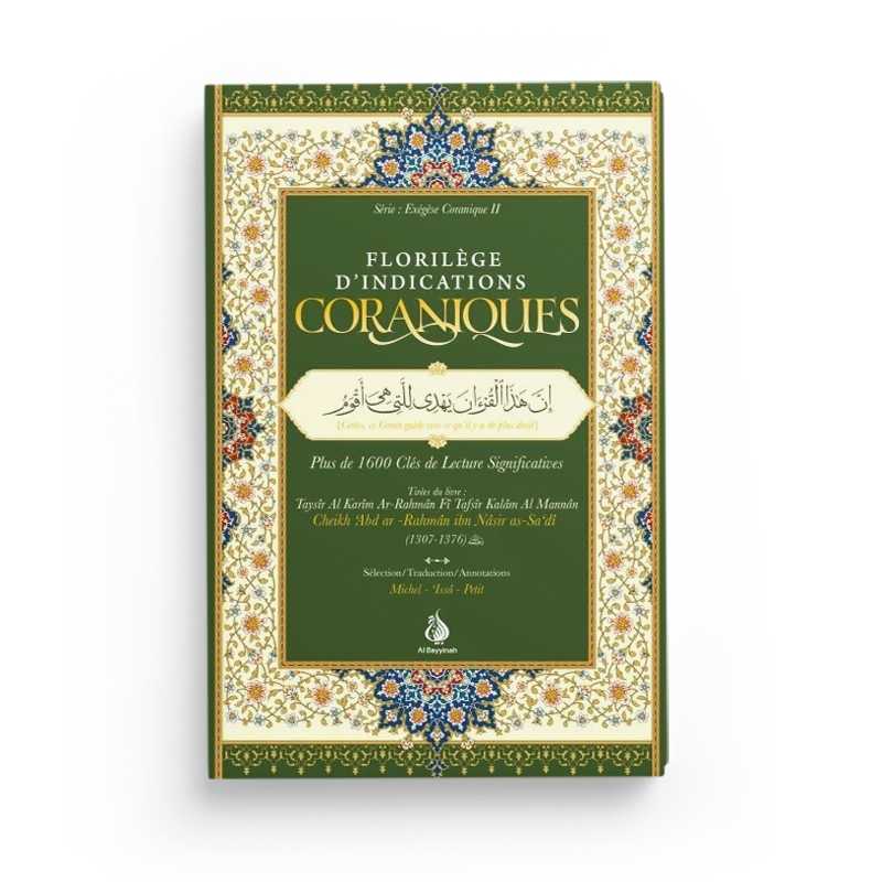 Florilège d’indications coraniques : plus de 1600 clés de lecture significatives - Cheikh as-Sa'di - Al Bayyinah