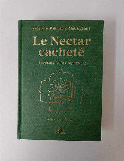 Le nectar cacheté : Biographie du prophète Safiyyu Ar-Rahman Al-Mubarakfuri (Pages Arc-en-Ciel) - Vert - Albouraq