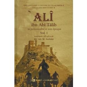 Ali Ibn Abî Tâlib - Sa personnalité et son époque (2 Volumes) Dr Ali M. Sallâbi - Thèmes par IIPH disponible chez Al - imen