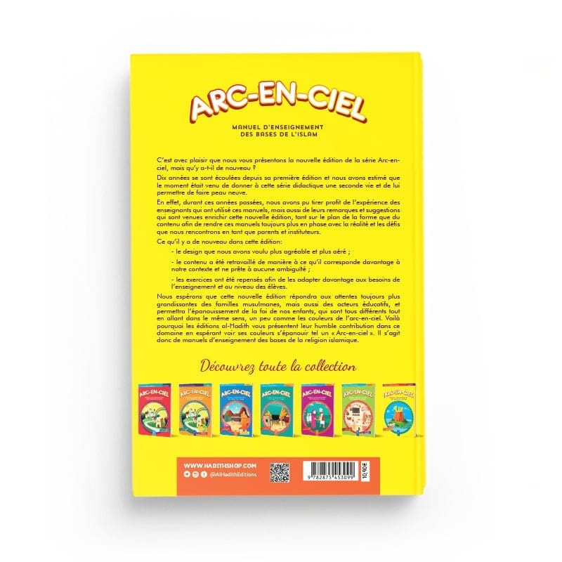 Arc-en-ciel 7 - Manuel d'enseignement des bases de l'Islam Al-Hadîth Livres > Islam > Introduction ou Nouveau Converti 9782875450036 Librairie Musulmane Al-imen