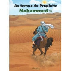 Au Temps Du Prophète Mohammed (Sws), De Amina Rekad Orientica Livre Islam Enfant 9782356351197 Librairie Musulmane Al-imen