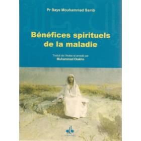 Bénéfices spirituels de la maladie - Livres par édition par Al Bouraq disponible chez Al - imen