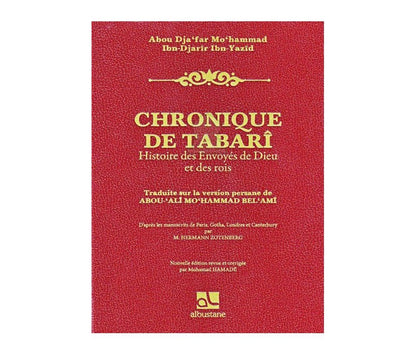 Chronique de Tabarî - Histoire des Envoyés de Dieu et des rois Al - imen