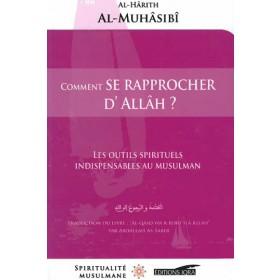 Comment se rapprocher d'Allâh ? Les outils spirituels indispensables au musulman - Livres par édition par Iqra disponible chez Al - imen