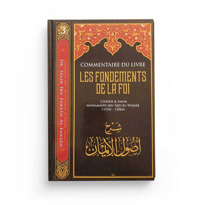 Commentaire Du Livre Les Fondements De La Foi - Cheikh Muhammad Ibn Abd Al - Wahhâb Al - imen