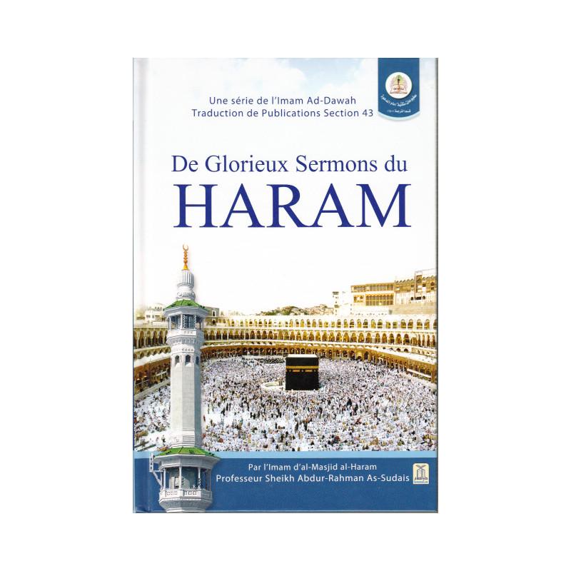 De Glorieux Sermons du HARAM d'après As-Sudais Daroussalam Livre > Islam > Foi et Spiritualité 9786035002073 Librairie Musulmane Al-imen