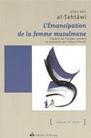 Emancipation de la femme musulmane (L´) al - TAHTÂWÎ, Rifa´a Râfi´ Al - imen