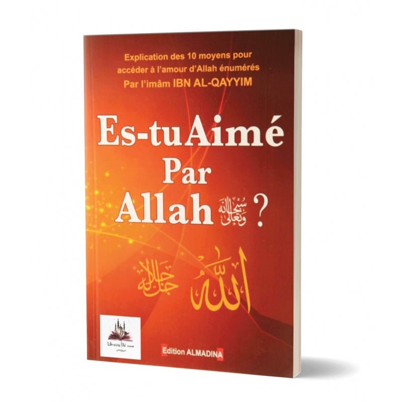 Es - tu aimé par Allah ? - Livres par édition par Al - Madina disponible chez Al - imen