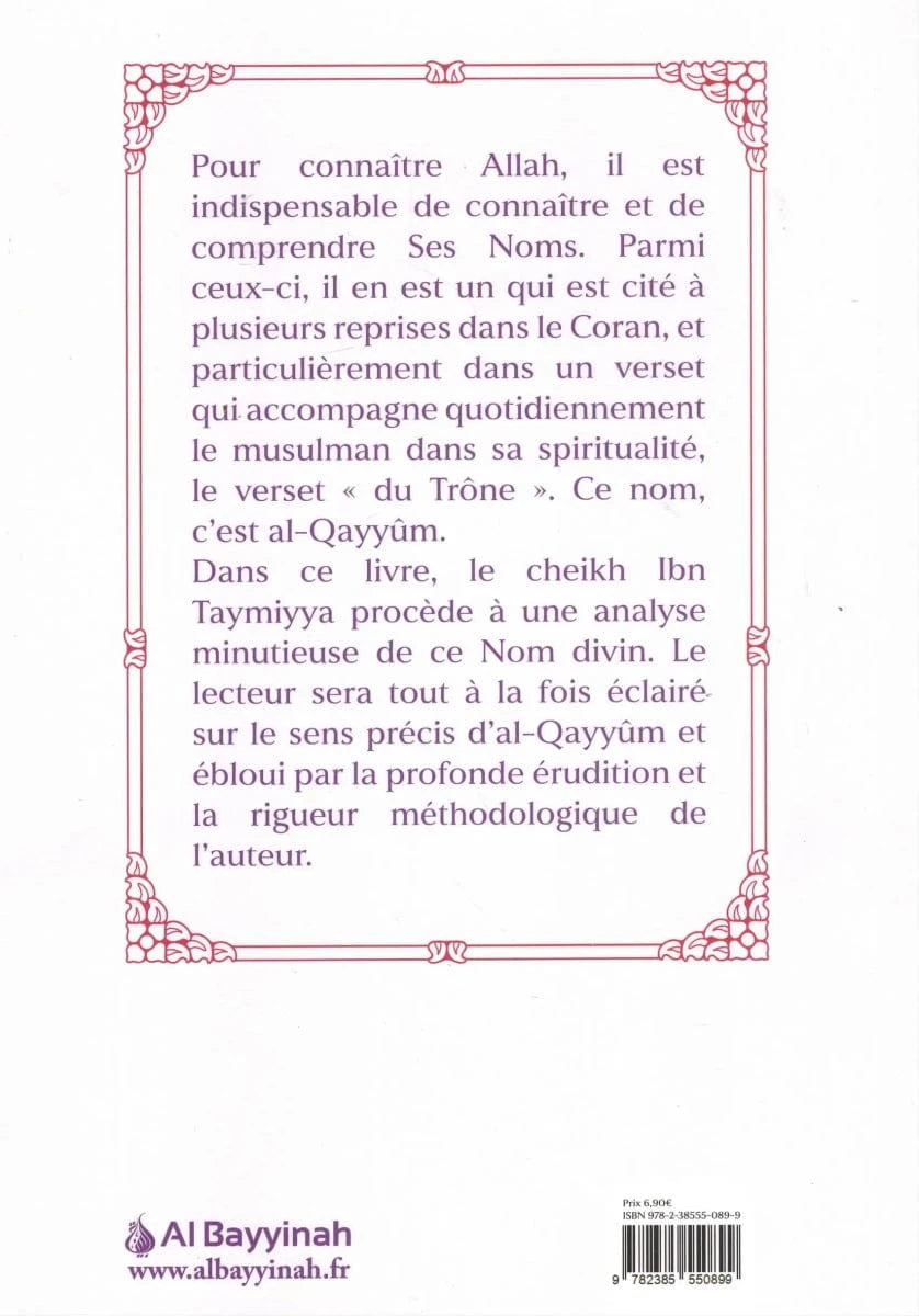 Explication du nom d’Allah Al-Qayyûm par Ibn Taymiyya Al-Bayyinah Livre > Islam 9782385550899 Librairie Musulmane Al-imen