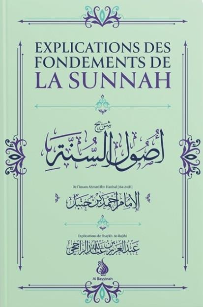 Explications des fondements de la Sounnah - Ahmad Ibn Hanbal - Al bayyinah Al-Bayyinah Livre Islam Hadith (Traditions Prophétiques) 9782919455089 Librairie Musulmane Al-imen