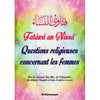 Fatâwâ an - Nissâ Questions religieuses concernant les femmes Al - imen