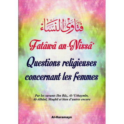 Fatâwâ an - Nissâ Questions religieuses concernant les femmes Al - imen