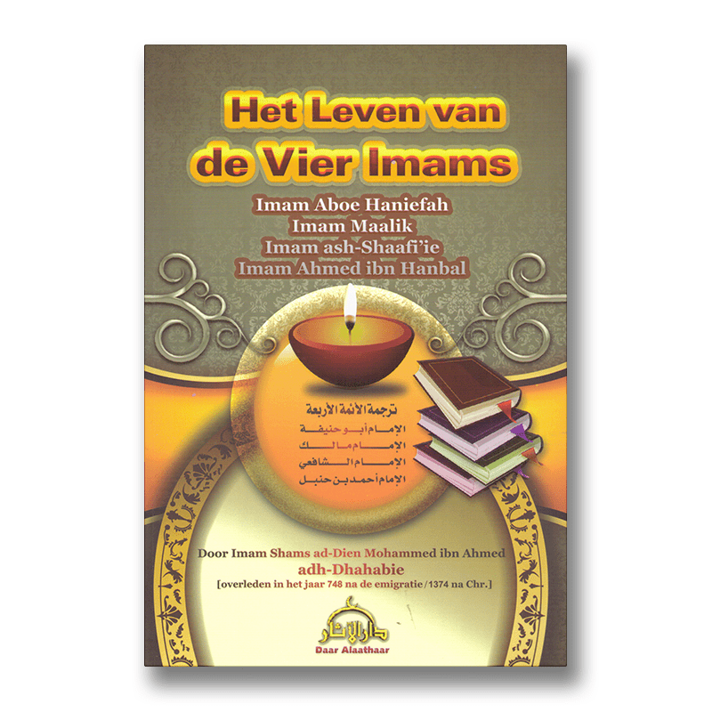 Het leven van de Vier Imams Nederlands Boeken > Islam 1111111111163 Librairie Musulmane Al-imen