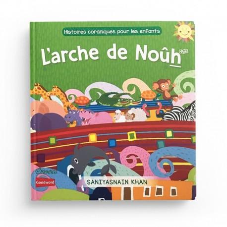 Histoires coraniques pour les enfants - L'arche de Noûh - Editions Orientica Orientica Livre Islam Enfant 9788194342038 Librairie Musulmane Al-imen
