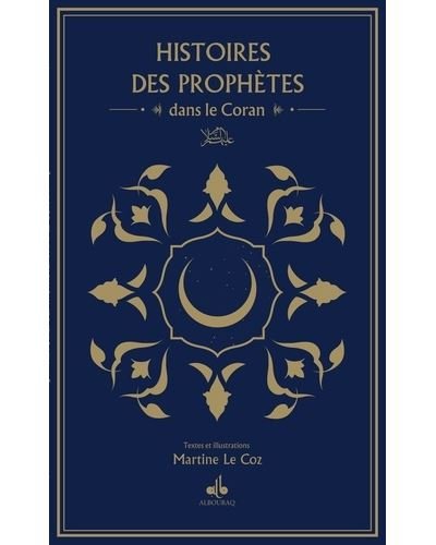 Histoires des prophètes dans le coran de Martine Lecoz - Livres par édition par Al Bouraq disponible chez Al - imen