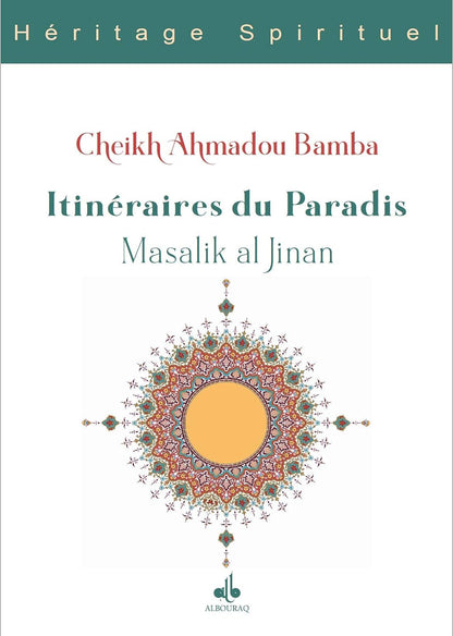 Itinéraires du Paradis, Massalik Al - Jinan de Cheikh Ahmadou Bamba Al - imen