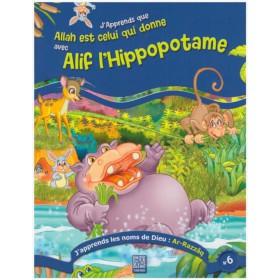 J'apprends que Allah est celui qui donne avec Alif l'hippopotame - Livres par édition par Tawhid disponible chez Al - imen