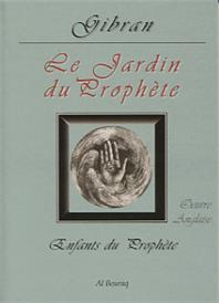 Jardin du Prophète (Le) (The Garden of the Prophet) GIBRAN, Khalil Gibran disponible chez Al - imen