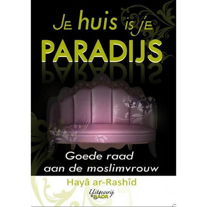 Je huis is je paradijs Al - imen