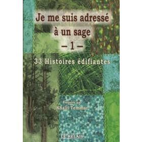 Je me suis adressé à un sage (33 Histoires édifiantes) - Le relais - Khalil Temmar Al - imen