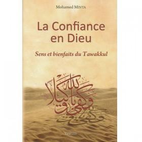 La Confiance en Dieu - Sens et bienfaits du Tawakkul - disponible chez Al - imen